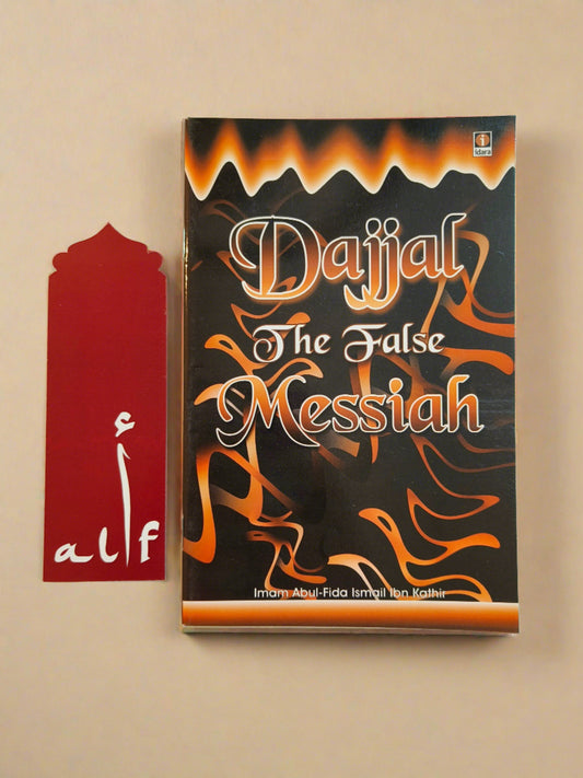 Book cover of Dajjal – The False Messiah by Imam Ibn Kathir – Islamic End Times Book
