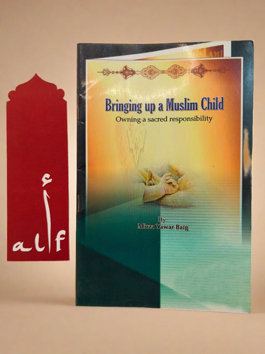Book cover of Bringing Up a Muslim Child by Mirza Yawar Baig – Islamic Parenting Book in English