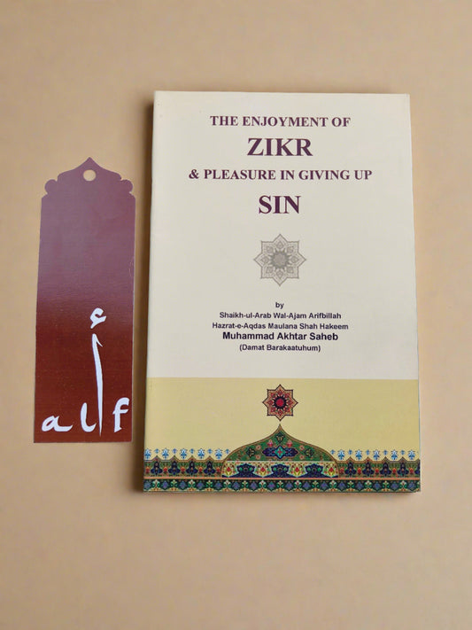 The Enjoyment of Zikr and Pleasure in Giving Up Sin – English Islamic Book – Alif The Bookstore