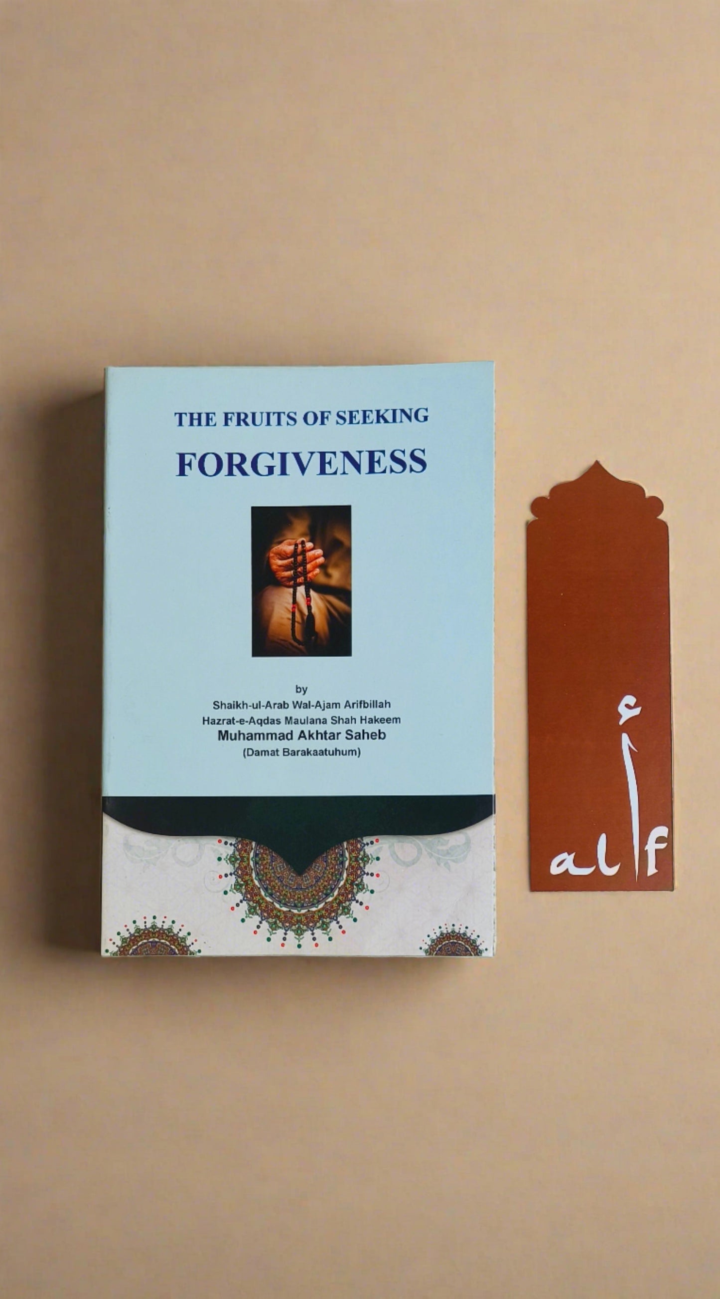 Book cover of The Fruits of Seeking Forgiveness by Muhammad Akhtar Saheb – English Islamic Guide to Repentance