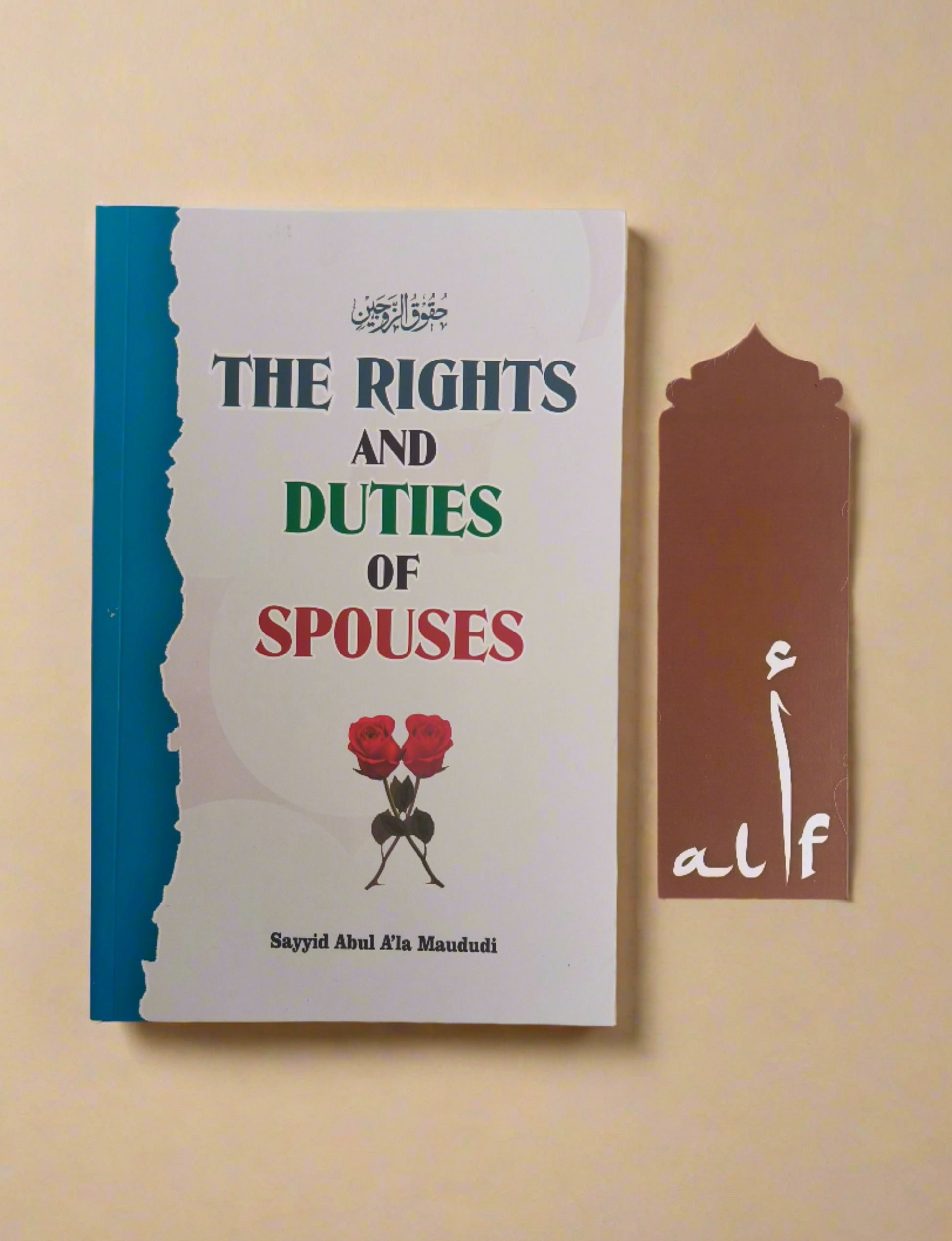 The Rights and Duties of Spouses – Islamic Marriage Guide by Abul A’la Maududi