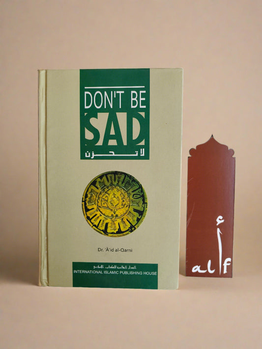 Don't Be Sad by Aaidh ibn Abdullah al-Qarni (Author) alifthebookstore