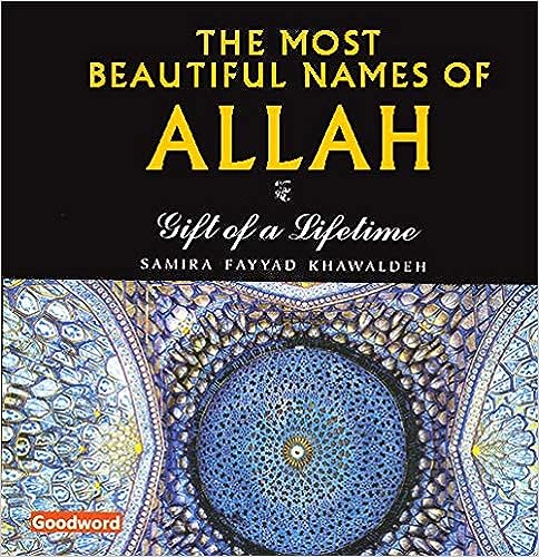 Most Beautiful Names of Allah Hard Bound [Hardcover] Samira Fayyad Khawaldeh by Samira Fayyad Khawaldeh (Author) - alifthebookstore