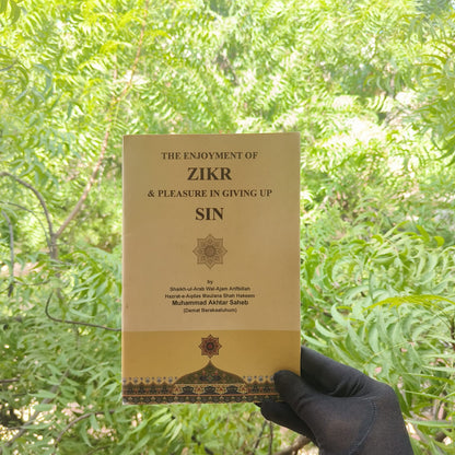 The Enjoyment Of Zikr And Pleasure In Giving Up Sin alifthebookstore