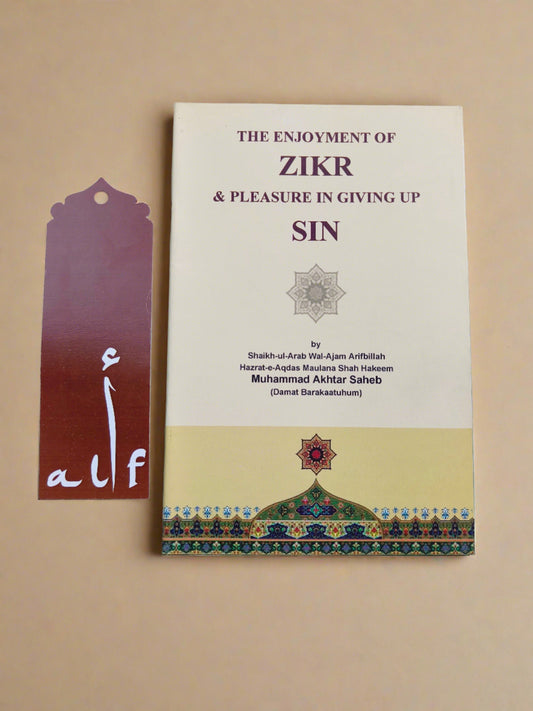 The Enjoyment Of Zikr And Pleasure In Giving Up Sin - alifthebookstore