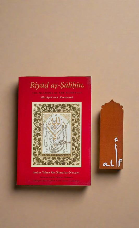 Riyad as-Salihin: The Meadows of The Righteous - Abridged And Annotated by Imam Yahya ibn Sharaf an-Nawawi (Author) - alifthebookstore