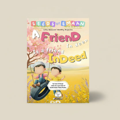 A Friend in Deen is a friend Indeed Al Balagh Store